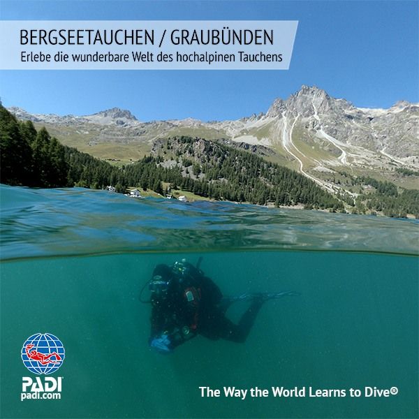 Sunshine Divers St.Gallen - PADI Bergseetauchen- Bergsee Weekend Garubünden